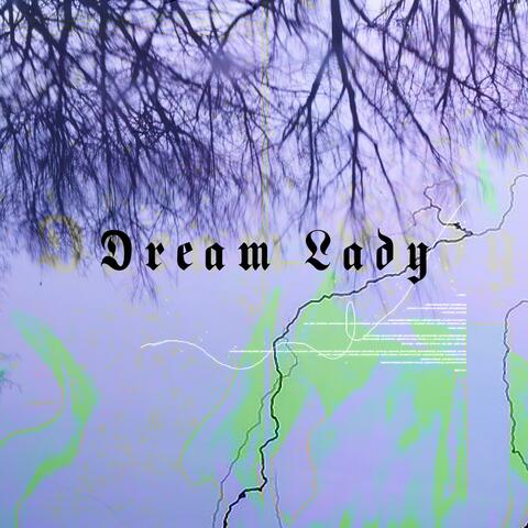 Dream Lady