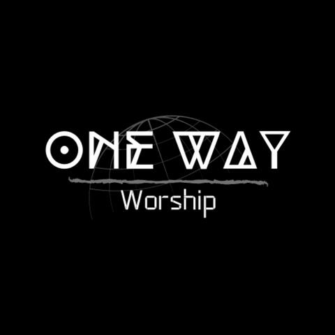 One Way Worship En Vivo
