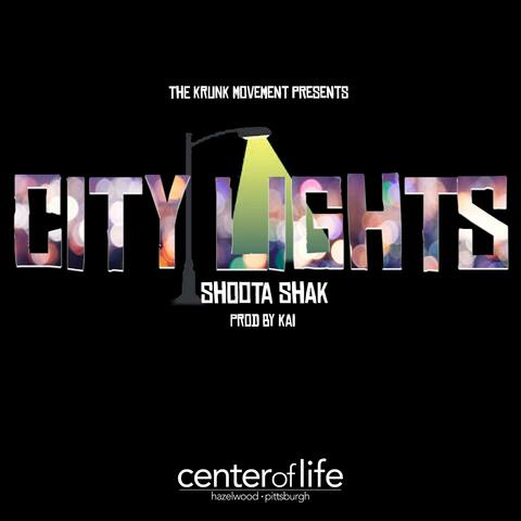 City Lights (feat. Shoota Shak & Kai light•em•up)