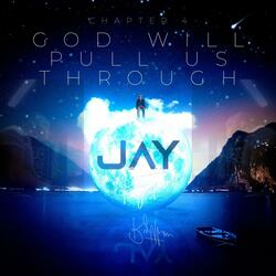 Chapter 4 "God Will Pull Us Through"