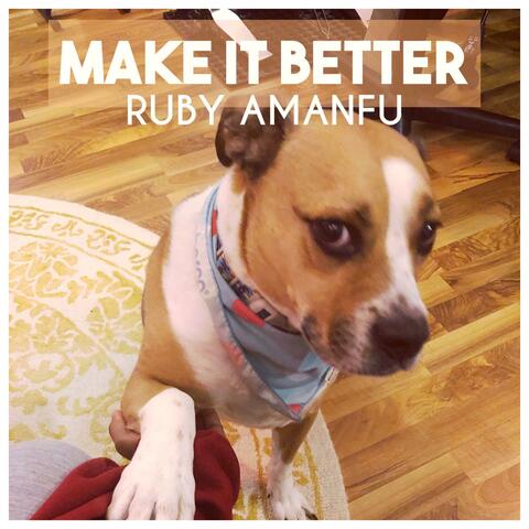 MAKE IT BETTER