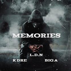 Memories (feat. K Dre & Big A)