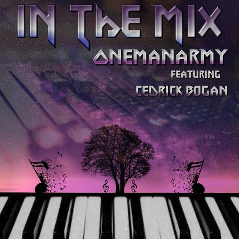 In The Mix (feat. Cedrick Bogan)