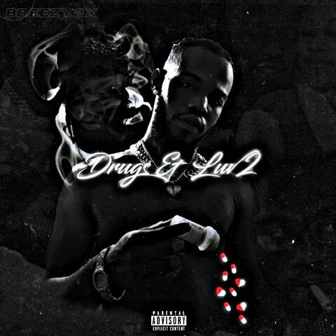Drugs & Luv 2