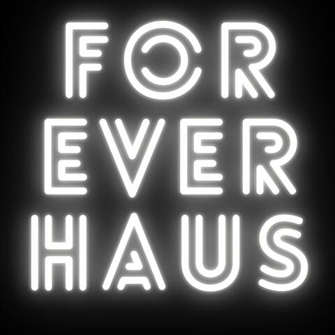 Foreverhaus