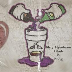 Dirty Styrofoam (feat. Boog)