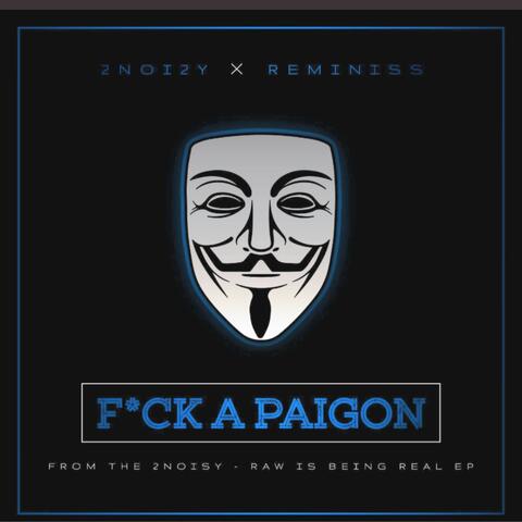 Fuck A Paigon (feat. Reminiss)