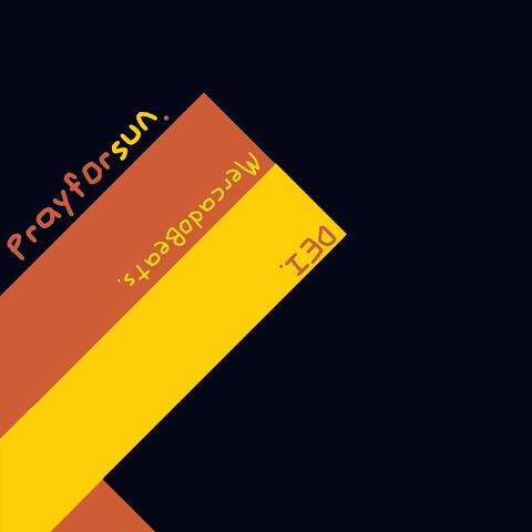 pray for sun. (feat. MercadoBeats)