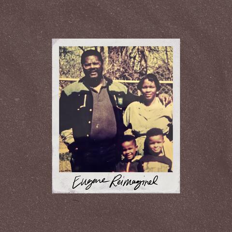Eugene (Reimagined)