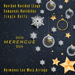 Navidad Navidad LLego / Campanas Navideñas / Jingle Bells