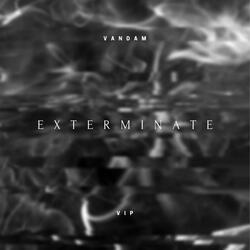 Exterminate