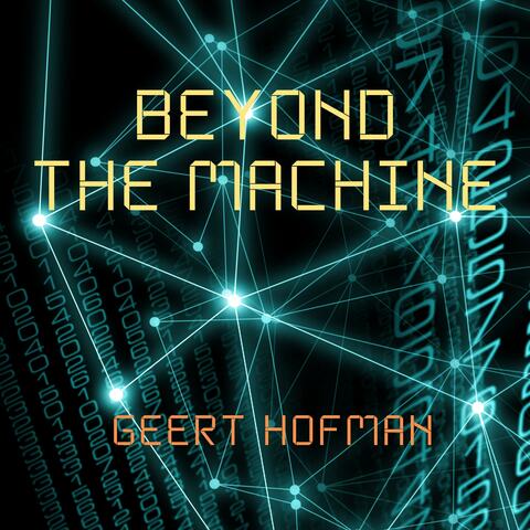 Beyond The Machine