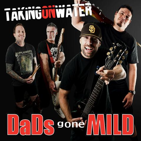 Dads Gone Mild