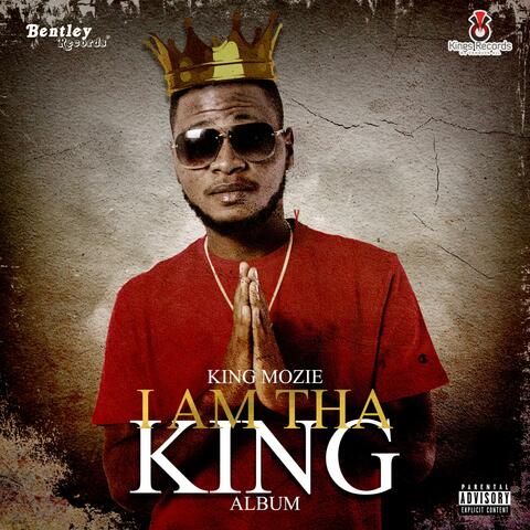 I am Tha King Album