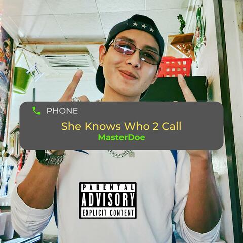 She Knows Who 2 Call