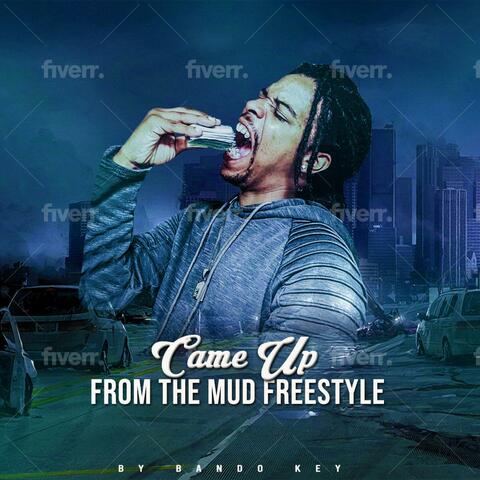 Came up from the mud freestyle