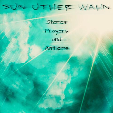 Stories, Prayers and Anthems