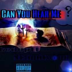 GOD can you hear me (feat. N0limitWonn)