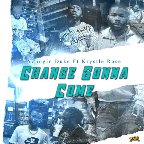 Change Gonna Come (feat. Krystle Rose)