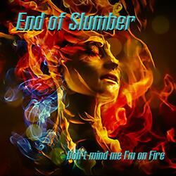 Don't mind me I'm on Fire