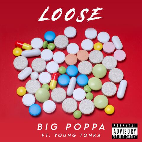 Loose (feat. Young Tonka)