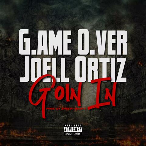 Goin In (feat. Joell Ortiz)