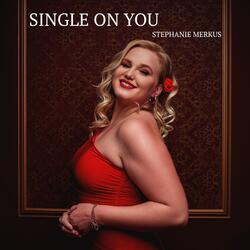 SINGLE ON YOU