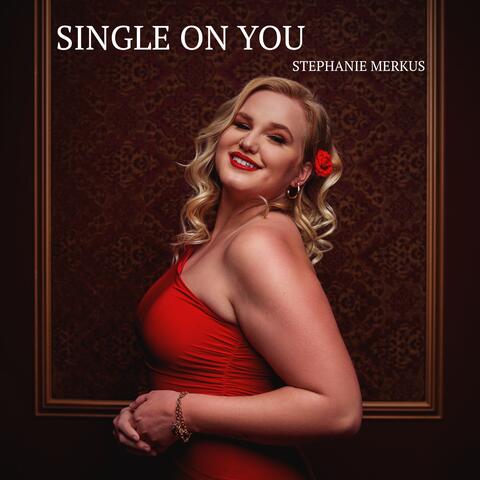 SINGLE ON YOU