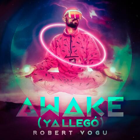 Awake (Ya Llegó)