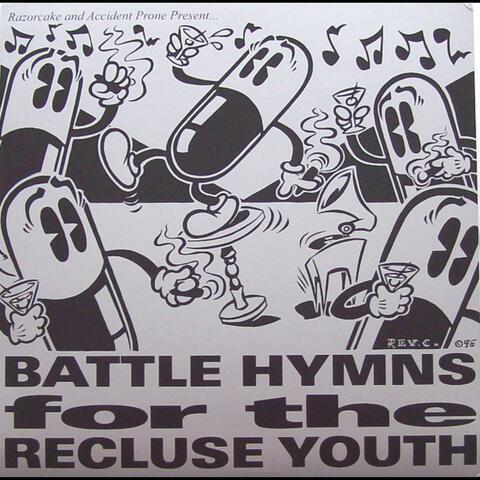 Battle Hymns for the Recluse Youth
