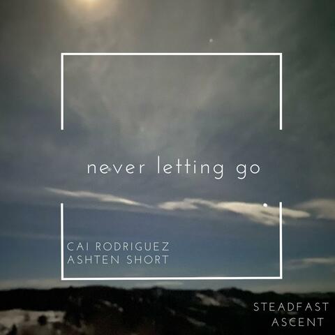 He Is Mine (Never Letting Go)