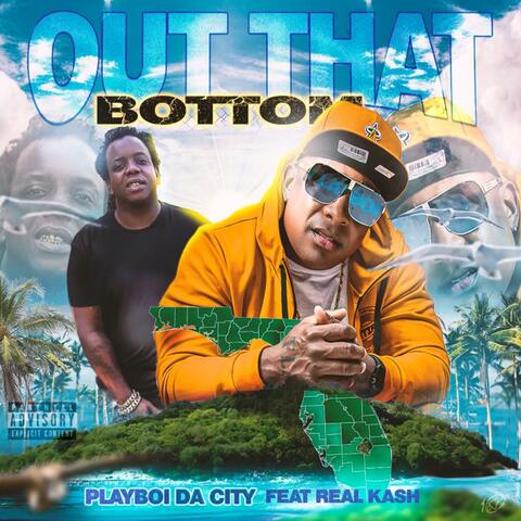 Out That Bottom (feat. Real Kash)