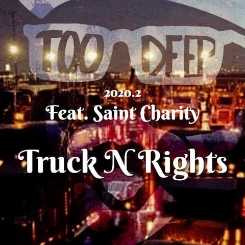 Truck N Rights (feat. Saint Charity)