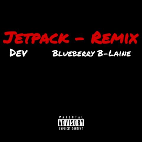 Jetpack (feat. Dev) [Remix]
