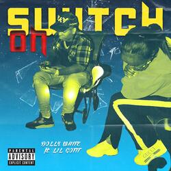 Switch On (feat. Lil Gotit)
