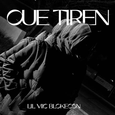 Que Tiren