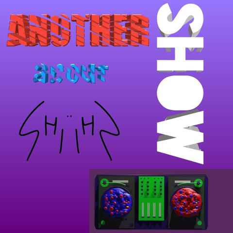 Another Show About SHiiHS