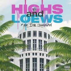 Highs and Loews