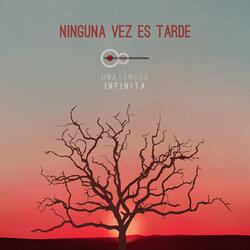 Ninguna Vez Es Tarde