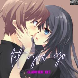 Let You Go (feat. Joe. T)