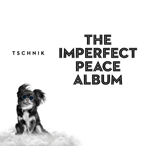 The Imperfect Peace Album