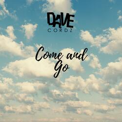 Come and Go