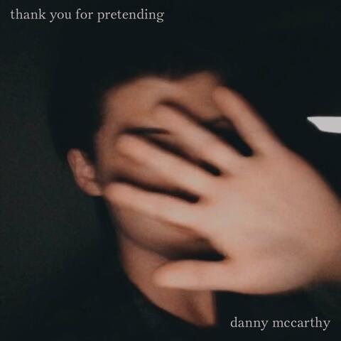 Thank You for Pretending