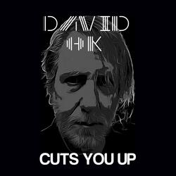 CUTS YOU UP