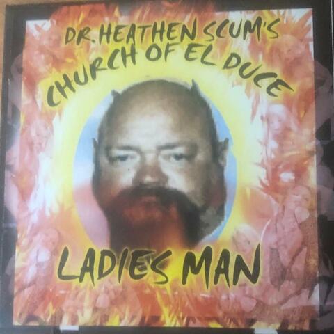 The Church of El Duce Ladies Man