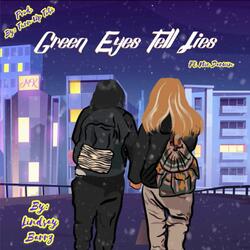 Green Eyes Tell Lies (feat. Nic Darwin & Prod. By Turn Up Tobi)