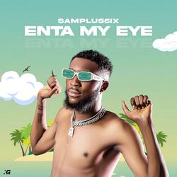 Enta my eye