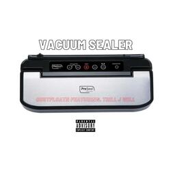 Vacuum Sealer (feat. Trill J Will)
