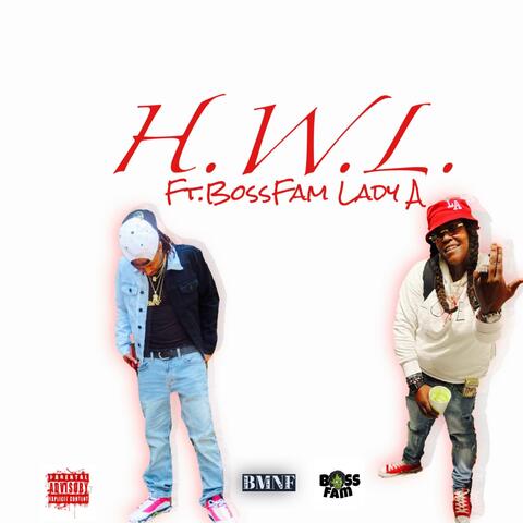 H.W.L. (feat. Bossfam Lady A)