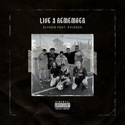 Live & Remember (feat. Kylocks)